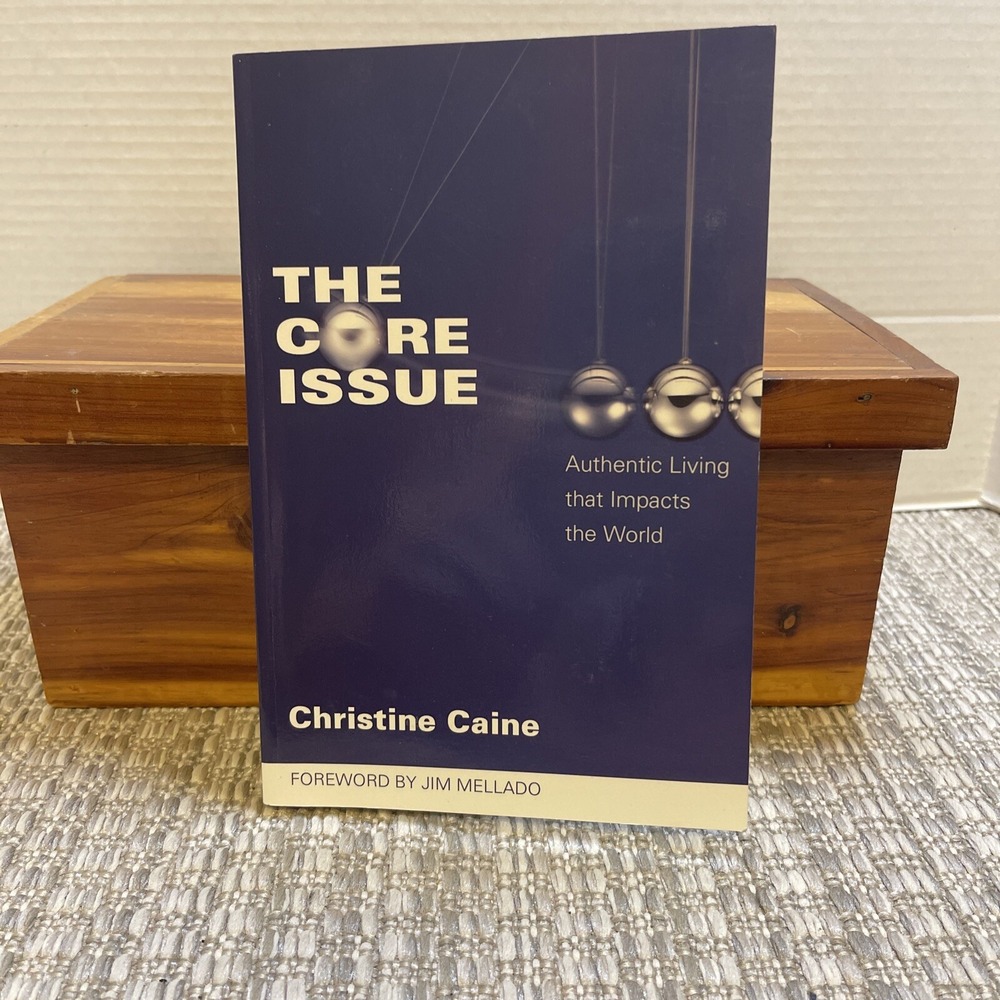 The Core Issue Authentic Living Christian Living Paperback by Christine Caine‎